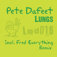 Lungs - Pete Dafeet