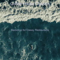 Romantic Classy Restaurants - Coffee House Classics