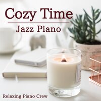 Jazz in the Lounge - Relaxing Piano Crew