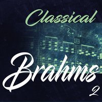 Four Pieces for Piano, Op. 119 "Intermezzo": No. 2 in E Minor - Karin Lechner & Иоганнес Брамс