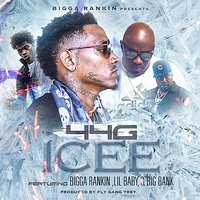 Icee - 44g & Lil Baby & Bigga Rankin & Big Bank