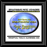 Chest Breathing - Brainwave Mind Voyages