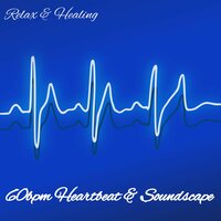 Chinese Garden 60bpm Heartbeat - Relax