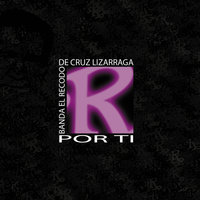 Y Llorando Estás - Banda el Recodo de Cruz Lizárraga