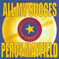 What a Fool I Was - Percy Mayfield