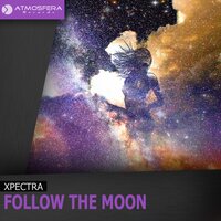 Follow The Moon - Xpectra