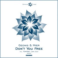 Don't You Free - Geonis & Mier