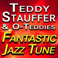I Wanna Be in Winchell's Column - Teddy Stauffer And His Original Teddies