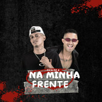 Fica de 4 na Minha Frente - Chefinhow & MC Mask Ta Pesado & Mc Cauan