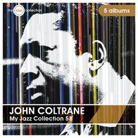Vodka - John Coltrane & Paul Quinichette