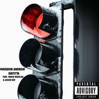 Red Light - Matador Andrew & Dayetta & Jason Ray & MafiaMoolah