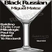 Black Russian - Miguel Matoz