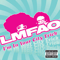I'm In Chattanooga Trick - LMFAO