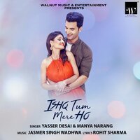 Ishq Tum Mere Ho - Yasser Desai