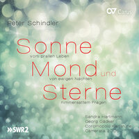 Schindler: Fröhlich, zärtlich - Camerata 2000 & CoroPiccolo Karlsruhe & Peter Schindler