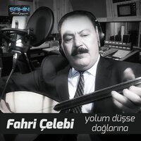 Es Çiçek Dağı - Fahri Çelebi
