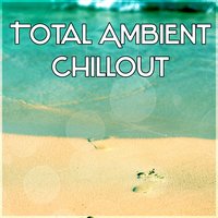 Chillout Lounge - Chill Out 2016