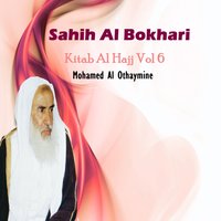 Sahih Al Bokhari, Pt.2 - Mohamed Al Othaymine