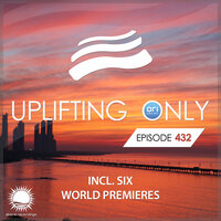Uplifting Only (UpOnly 432) - Ori Uplift Radio & InnerSync