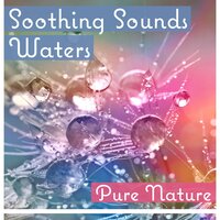 Waters Flowing for Relax - Healing Waters Zone