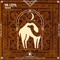 Ya Leyl - NOIZEK & Cafe De Anatolia
