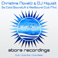 So Cold - Christina Novelli & DJ Xquizit