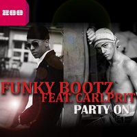 Party On - Funky Bootz & Carlprit
