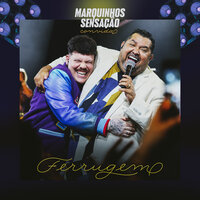 Quando O Sol Nascer - Marquinhos Sensação & Ferrugem
