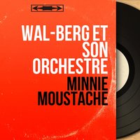 Avant de nous embarquer - Wal-Berg Et Son Orchestre & Les Compagnons De La Chanson