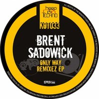 Only Way - Brent Sadowick & Dj Baly