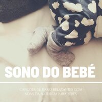 Bebês Calmos - Canções de Ninar Relax