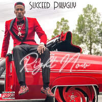 Right Now - Succeed Phlyguy