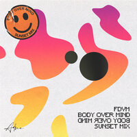 Body Over Mind - FDVM