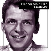 Come Out, Come Out, Wherever You Are - Frank Sinatra