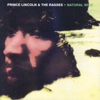 Natural Wild - Prince Lincoln and The Rasses