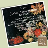 Bach, JS: Johannes-Passion, BWV 245, Pt. 2: No. 28, Choral. "Er nahm alles wohl in acht" - Николаус Арнонкур & Chorus Viennensis & Wiener Sängerknaben & Johann Sebastian Bach