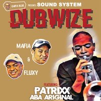 Gravity Dubwise - Mafia & Patrixx Aba Ariginal