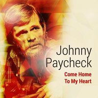 I'm Not Looking Back Anymore - Johnny Paycheck