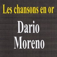 Je vais revoir ma blonde - Dario Moreno