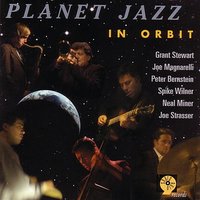 Sonora - Planet Jazz & Peter Bernstein & Spike Wilner & Joe Magnarelli & Grant Stewart