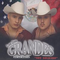 Soy Soldado - Los Dos Grandes de la Sierra