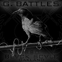 B.S.O. (Black Scale Oakland) - G. Battles