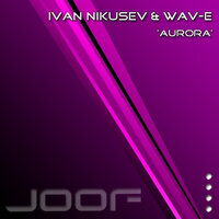 Aurora - Ivan Nikusev & Airwave & Wav-E