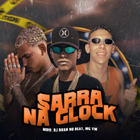 Sarra na Glock - Mc VM & DJ Ruan no Beat & Md12
