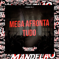 Mega Afronta Tudo - Iraqui Zl