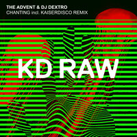 Chanting - The Advent & DJ Dextro
