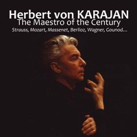 La damnation de Faust : Marche Hongroise - Герберт фон Караян & Orchestre Philharmonique & Гектор Берлиоз