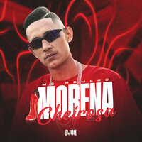 Morena Cheirosa - MC Romero & Dj GR