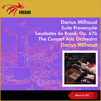 Saudades do Brasil, Op. 67b - XII. Paysandu - Дариус Мийо & The Concert Arts Orchestra