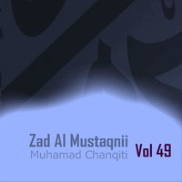 Zad Al Mustaqnii, Pt. 5 - Muhamad Chanqiti